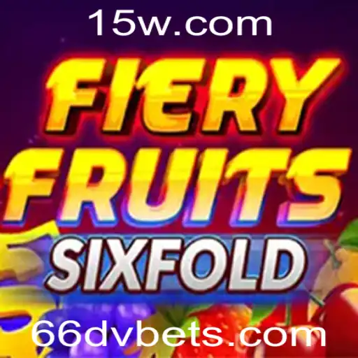 Descubra o Empolgante Mundo de FieryFruitsSixFold com 66dv